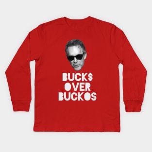 BUCK$ OVER BUCKOS Jordan Peterson Kids Long Sleeve T-Shirt